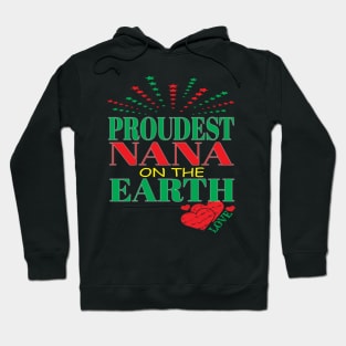 Proudest Nana On Earth Family Trip Happiest Place Grandma Family Mom Hoodie